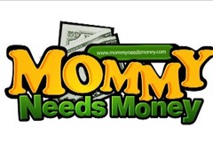 Mommy Needs Some Money Thumb