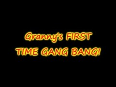 GRANNYS FIRST GANG BANG EVER! Thumb