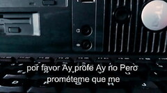 le meto la verga a la putita de mi alumna que me pide que la suba de calificaciones, grita como una  Thumb