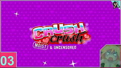 Crush Crush moist and Uncensored part 3 Thumb