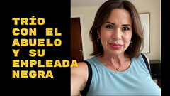 Tuve un tr&iacute_o muy rico con un anciano y la empleada negra que lo cuida By- La Potra Aleja Thumb