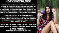 Hotkinkyjo take tons of balls in her anal hole in forest during anal picnic &amp_ anal prolapse Thumb