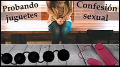 Probando juguetes de mi amiga. Confesi&oacute_n sexual. Thumb