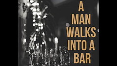 A Man Walks into a Bar|Erotic Audio|Female Domination|Public Domination| By Helena Vixen Thumb