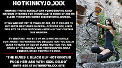 The Elves I: Black elf Hotkinkyjo fuck her ass with XXXL Seahorse dildo at the castle Thumb