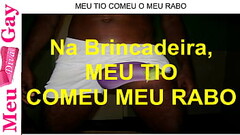 Conto Er&oacute_tico: NA BRINCADEIRA MEU TIO COMEU MEU RABO - parte 2 t&aacute_ no canal Thumb